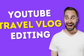 professionally edit your travel vlogs, drone or gopro video