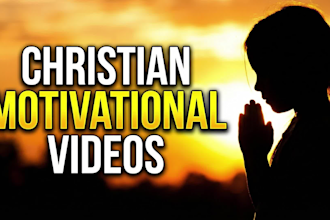create christian, bible motivational videos for youtube