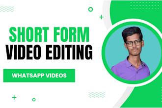 edit 4k high quality whatsapp short status videos of 30 to 60 seconds