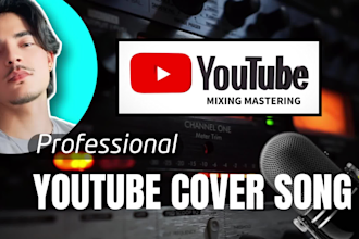 edit your youtube cover song , mixing,mastering