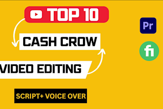 professionally edit cash cow faceless youtube videos
