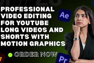 do professional video editing with motion graphics youtube long video, shorts