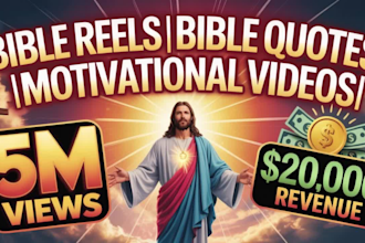 create bible reels, bible quotes, motivational video for your channel monetized
