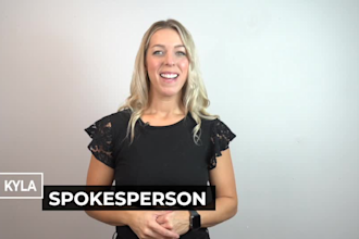 be your female video spokesperson