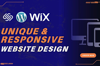 design responsive and unique websites on squarespace, wix and wordpress