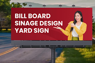 design professional signage, billboard, and yard signs for real estate