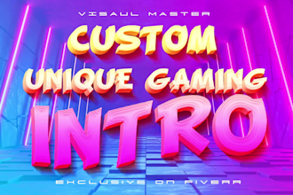 custom unique gaming intro and outro