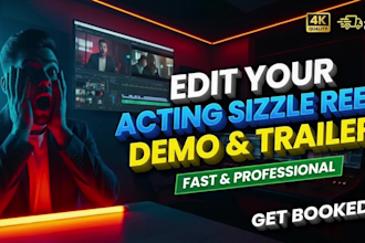 edit a cinematic acting sizzle reel, demo reel, or promo trailer