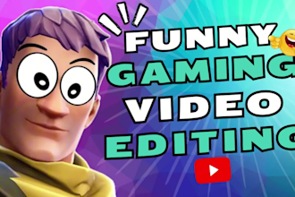 do funny gaming video editing for youtube and twitch