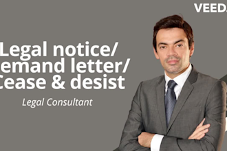 provide legal notice, demand letter and cease and desist