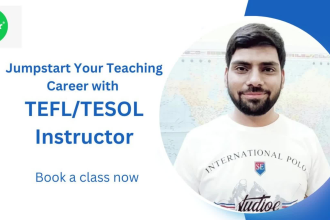 guide you and help you in tefl and tesol full course online via google meet