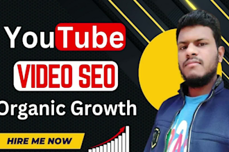 be your channel growth manager as a youtube video SEO expert for top ranking