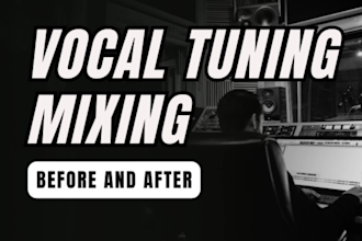 tune,mix, edit,pitch correct melodyne,autotune,add vocal effects