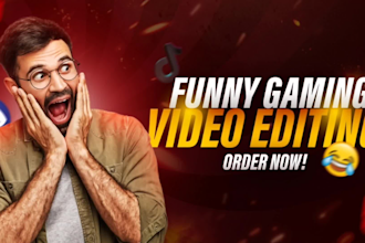 do funny gaming video editing in 24 hours