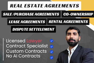 draft and review real estate agreements including lease and sale agreement