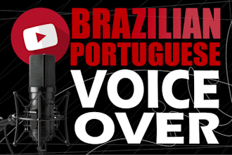 record a professional brazilian portuguese voice over in 24h