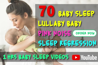create baby sleep lullaby pink noise 50x1hr videos for youtube kids channel