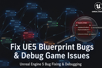 fix ue5 blueprint bugs, game crashes and logic errors