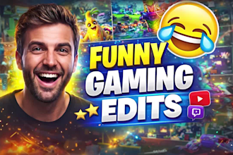 professionally edit epic gaming videos and funny montages