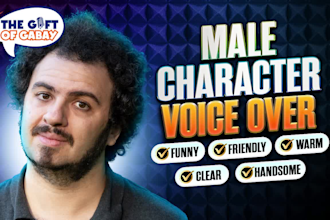 be your british or american male character voice and youtube voice over actor