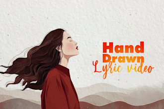 produce a professional hand drawn lyric music video