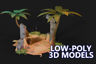 create low poly 3d models, game assets, and do animations