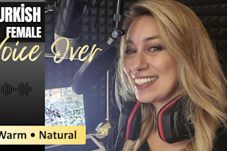 record a warm, natural turkish female voice over for ads and narration