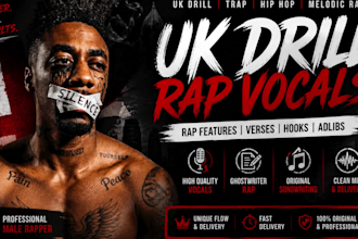 be your male rapper, uk drill rap, rapper, rap vocal, rap feature, ghostwriter