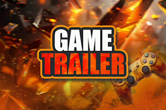 create a game trailer or game promo videos for you