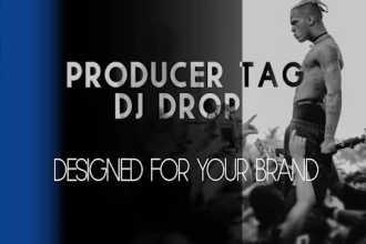 make a dope producer tag or dj drop in english or spanish