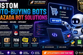 build lazada bot, auto checkout bot, auto buying bot and auto purchase bot