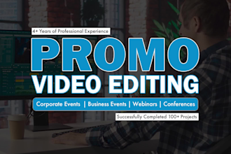 edit promos for corporate events, business, webinar, and conference