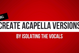 create acapella versions by isolating the vocals