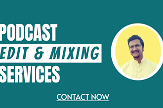 professionally edit mix and master podcast audio