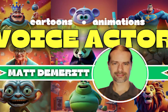 be a voice actor for unique, silly cartoon characters