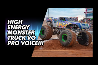 record a monster truck over the top epic male voiceover narrator