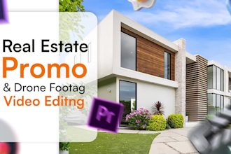 edit luxurious real estate promos, review video, drone shots and reels