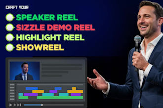 edit your speaker reel, showreel, sizzle demo reel, highlight video