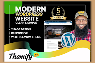 design and develop a wordpress website, with themify, elementor, divi and oxygen