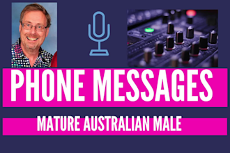 record a mature male australian phone message