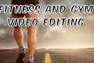 edit your workout, fitness, gym videos for youtube, instagram
