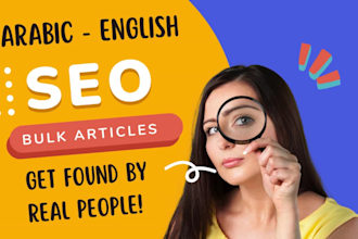 be your seo content writer for bulk blog articles in english or arabic