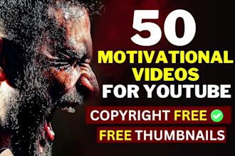 create 50 monetizable motivational videos for youtube