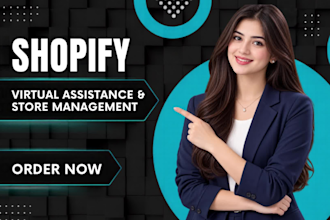 be your shopify virtual assistant and store manager