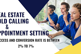 be your real estate cold caller and appointment setter