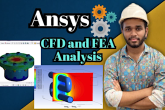 do cfd, fea and thermal simulation and analyze using ansys