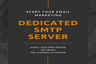 provide dedicated pre warmed SMTP server with mautic or mailwizz or acelle mail