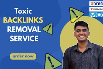 disavow toxic backlinks and remove bad SEO links safely