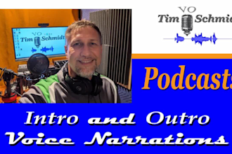 be the voice for your podcast intro and outro