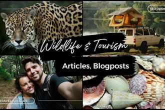 write wildlife, travel, and tourism blog post, articles